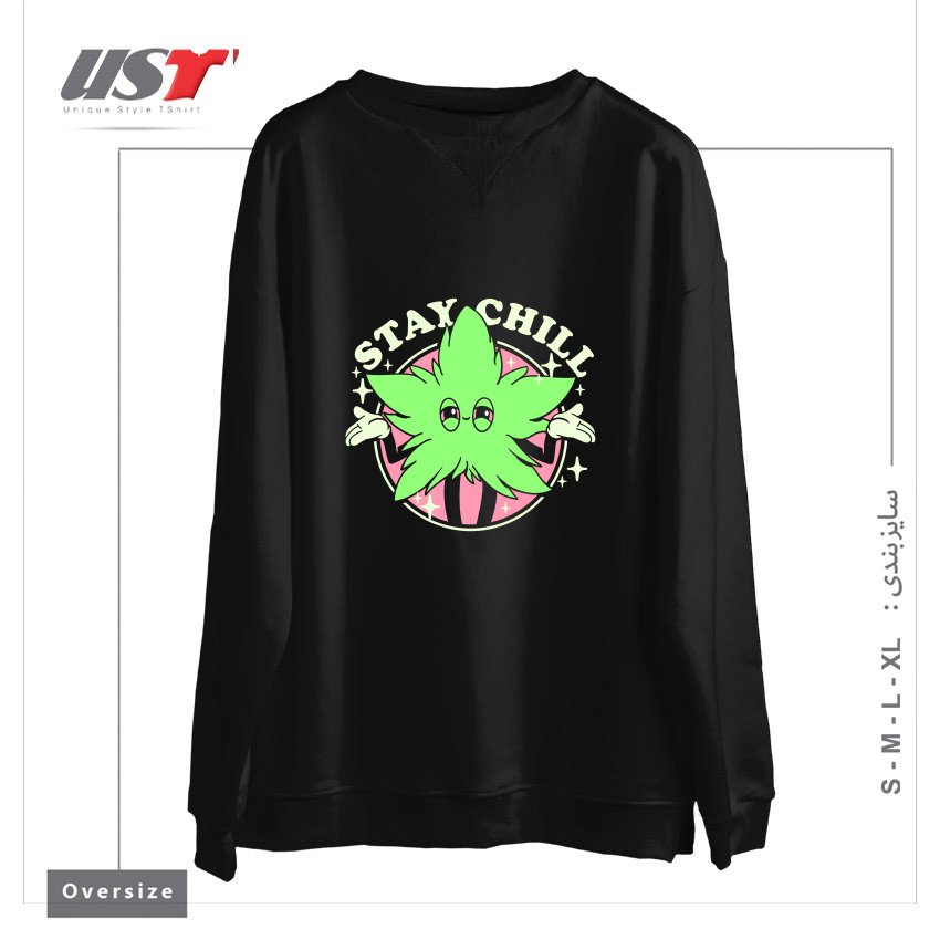 طرح STAY CHILL سوییشرت اورسایزرنگ مشکی