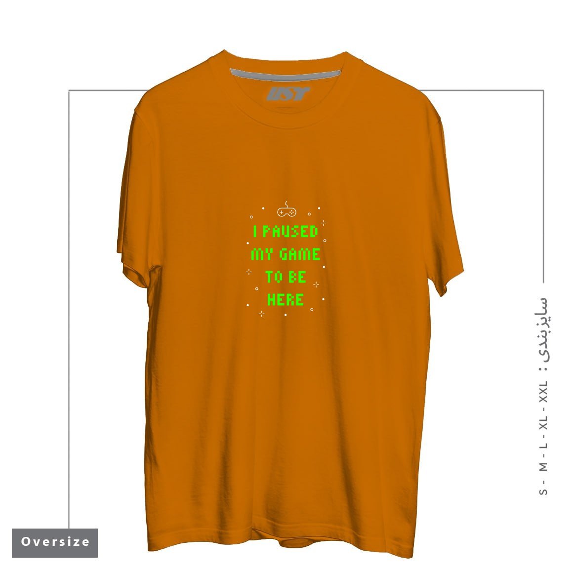 طرح I PAUSED MY GAME TO BE HERE T-SHIRT تیشرت اورسایزرنگ پرتغالی