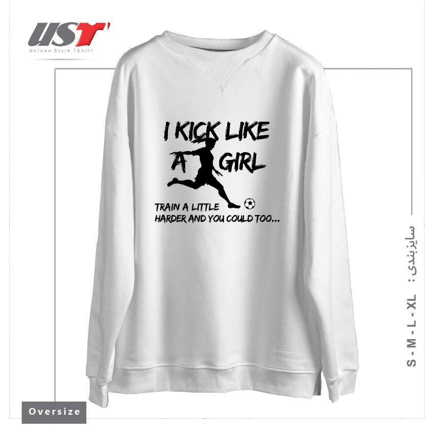 سوییشرت اورسایز طرح KICK LIKE A GIRL