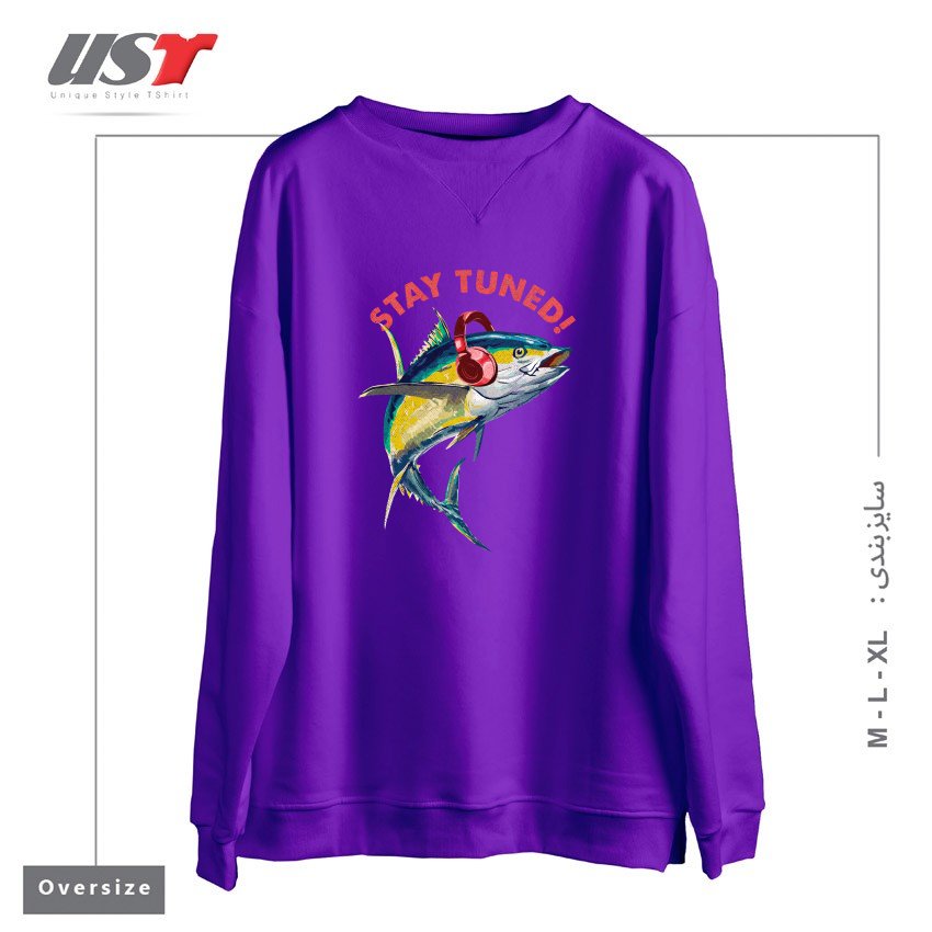سوییشرت اورسایز طرح STAY TUNED!