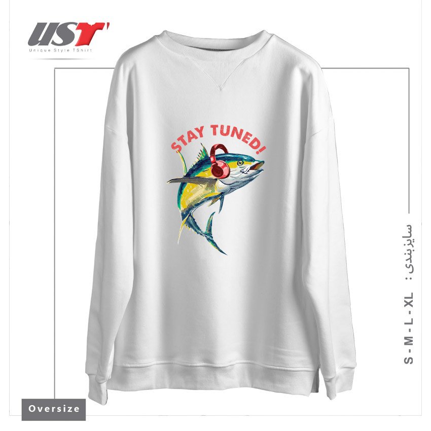 سوییشرت اورسایز طرح STAY TUNED!