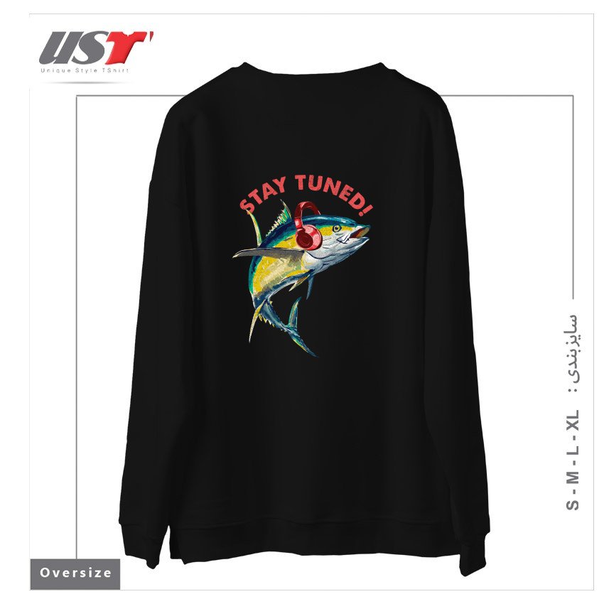 طرح STAY TUNED! سوییشرت اورسایزرنگ مشکی