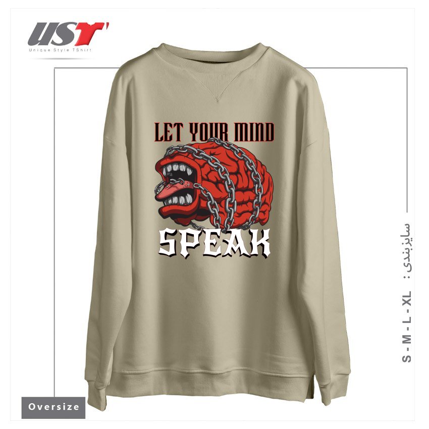 طرح LET YOUR MIND SPEAK سوییشرت اورسایزرنگ نخودی