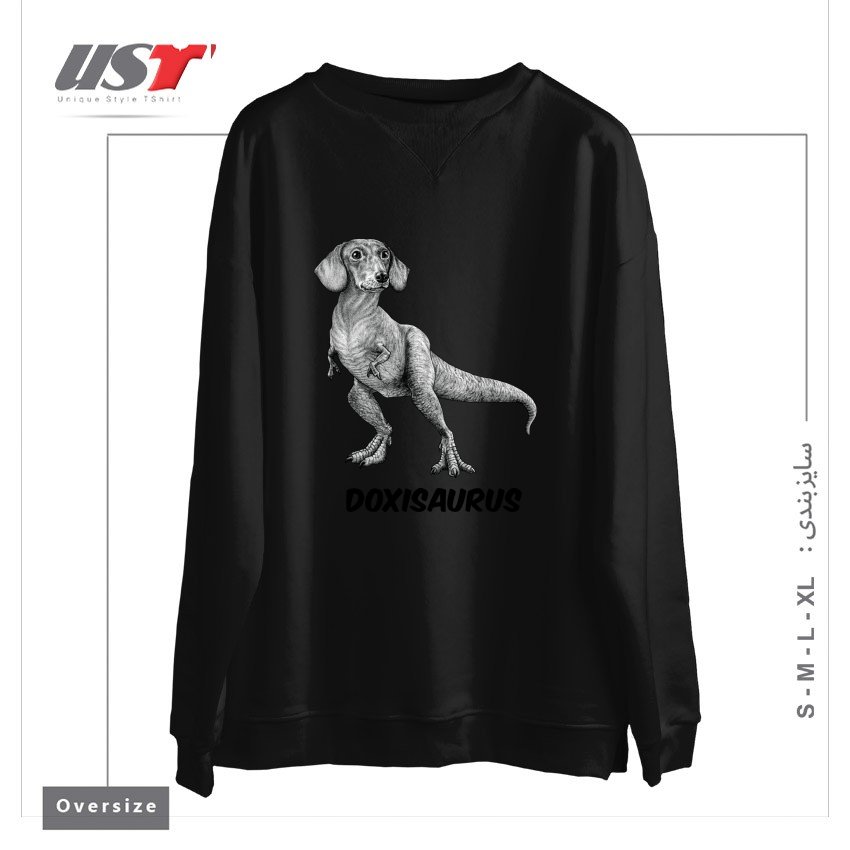 طرح DOXISAURUS  DACHSHUNDTYRANNOSAURUS REX HYBRID ANIMAL سوییشرت اورسایزرنگ مشکی
