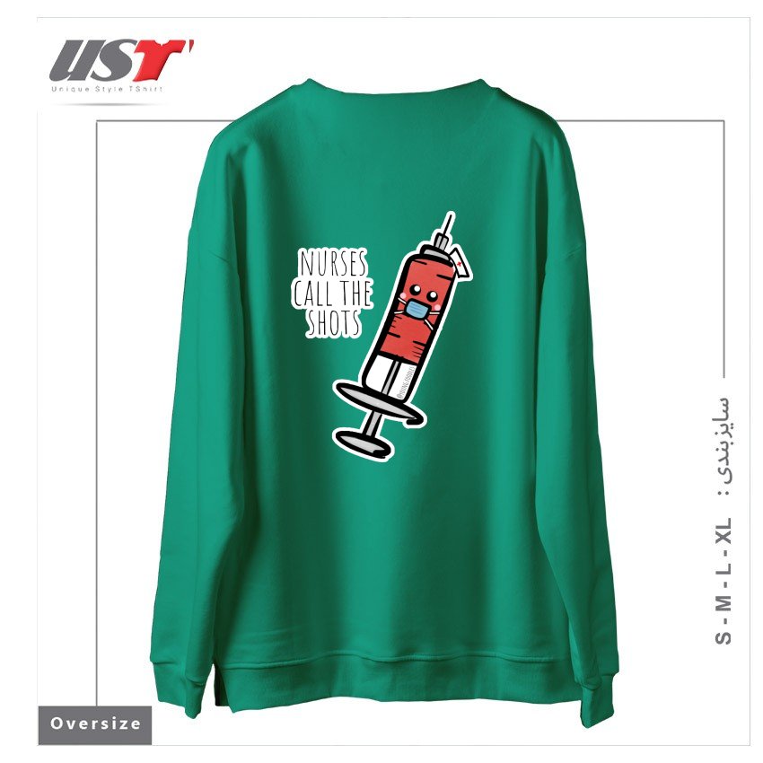 طرح NURSES CALL THE SHOTS سوییشرت اورسایزرنگ سبز سدری