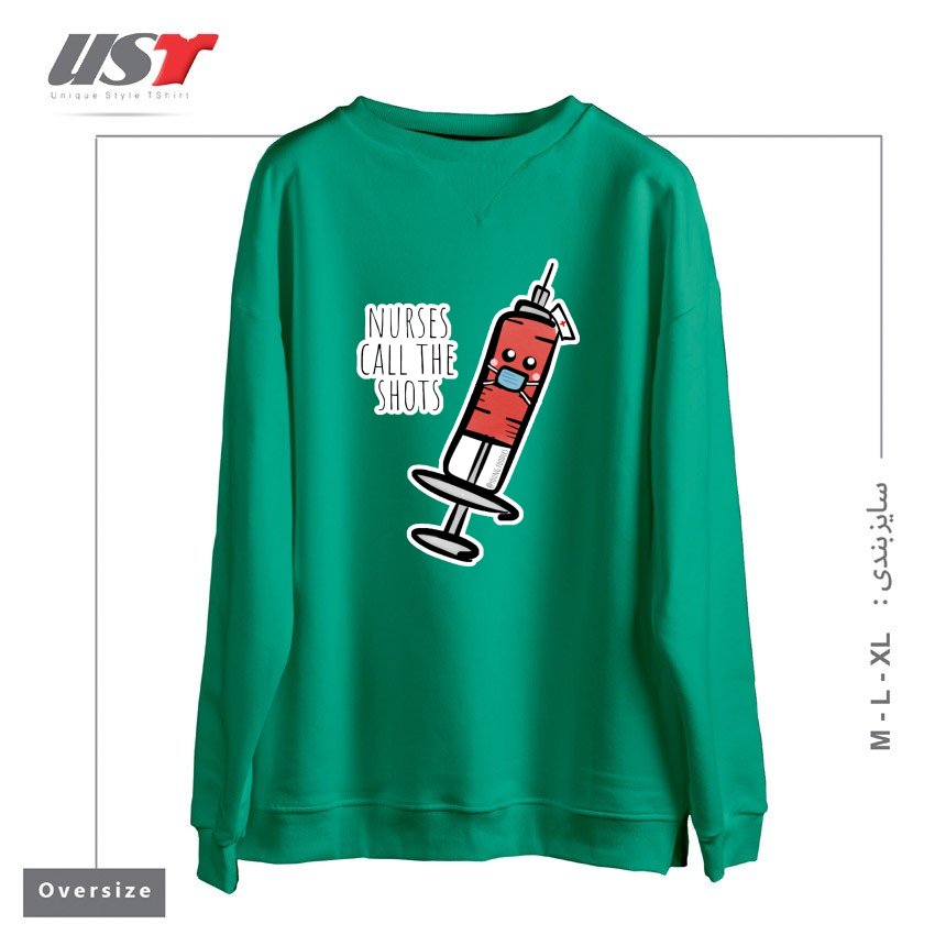 طرح NURSES CALL THE SHOTS سوییشرت اورسایزرنگ سبز سدری