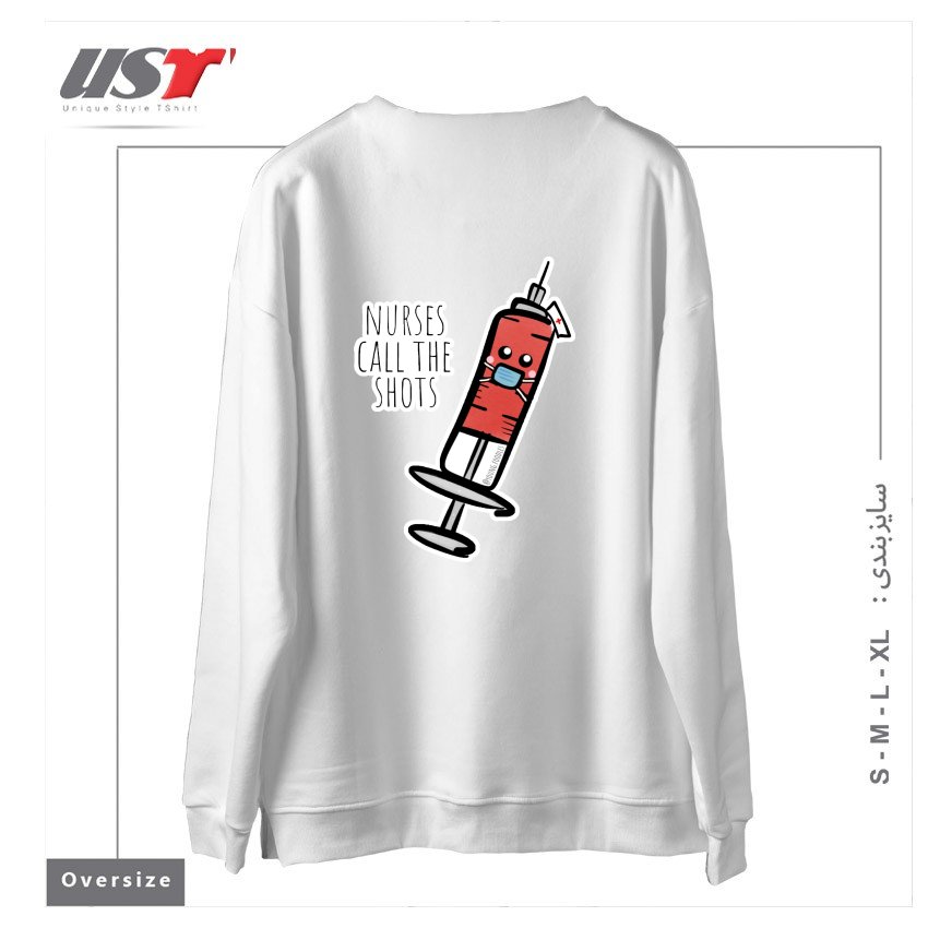 طرح NURSES CALL THE SHOTS سوییشرت اورسایزرنگ سفید