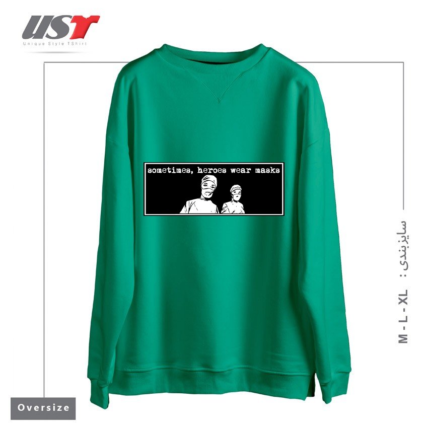 سوییشرت اورسایز طرح SOMETIMES HEROES WEAR MASKS