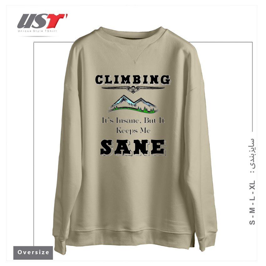 طرح CLIMBING KEEPS ME SANE سوییشرت اورسایزرنگ نخودی