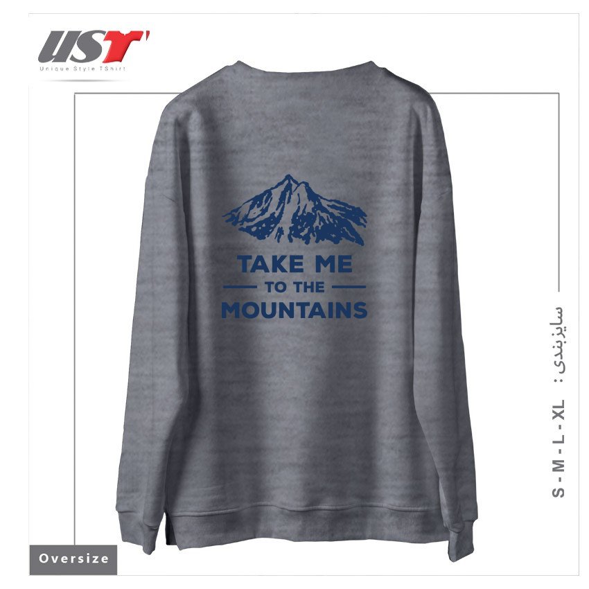 طرح TAKE ME TO THE MOUNTAINS T-SHIRT سوییشرت اورسایزرنگ طوسی ملانژ