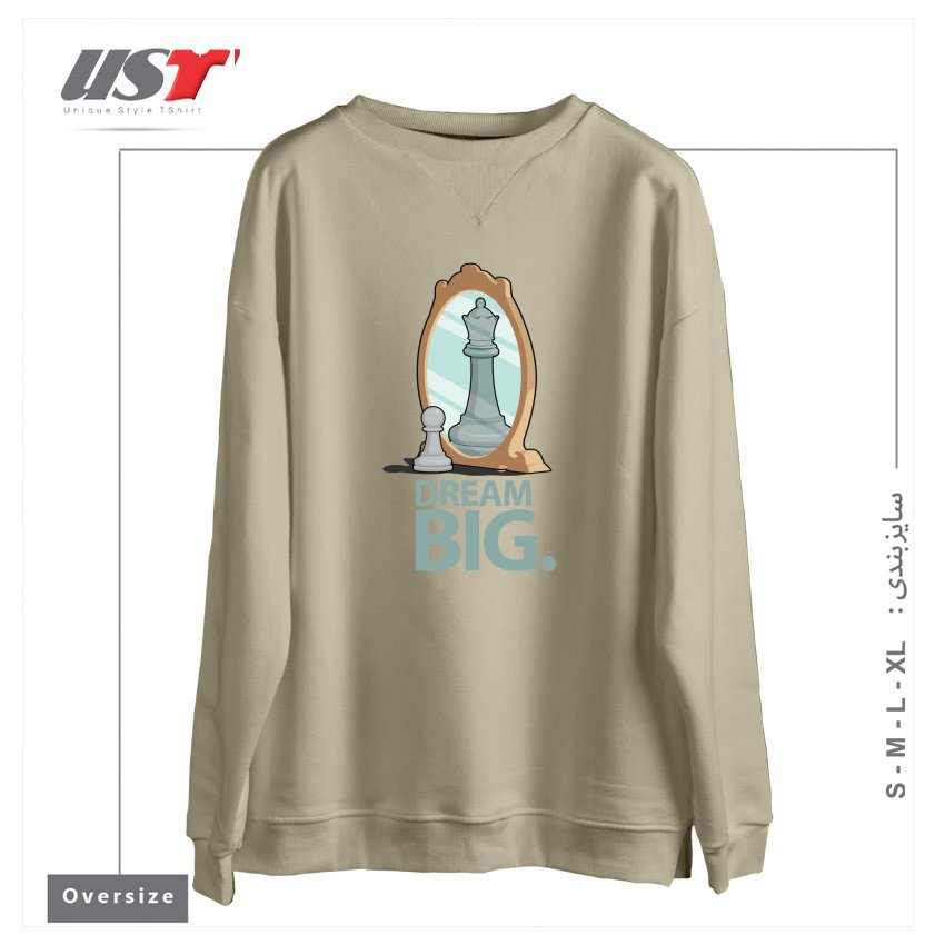 طرح DREAM BIG. سوییشرت اورسایزرنگ نخودی