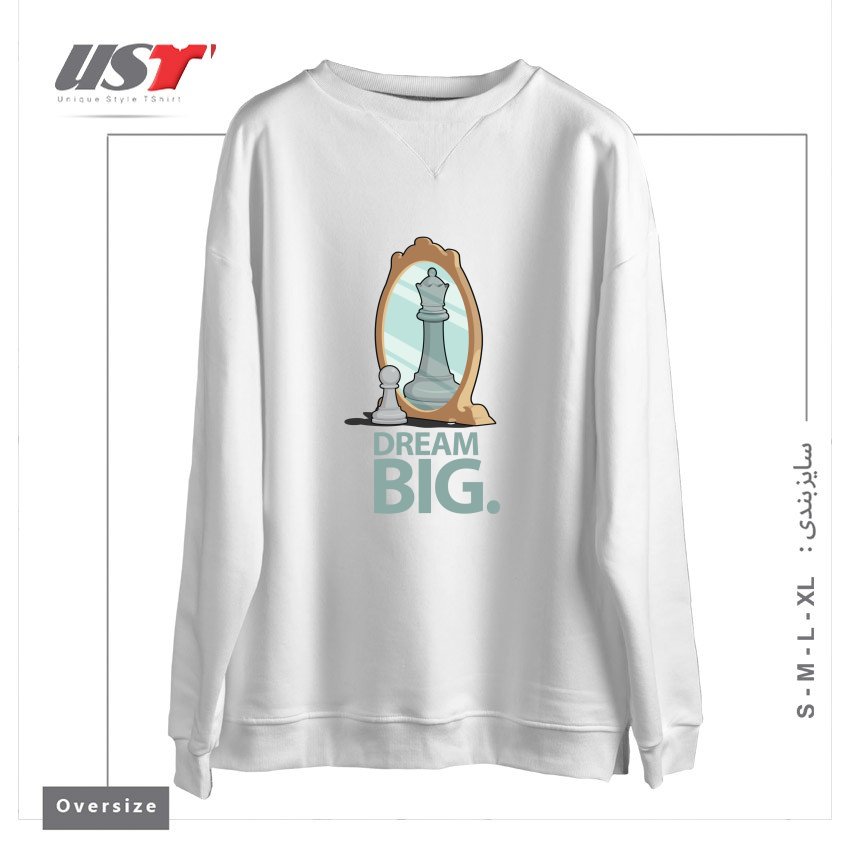 طرح DREAM BIG. سوییشرت اورسایزرنگ سفید