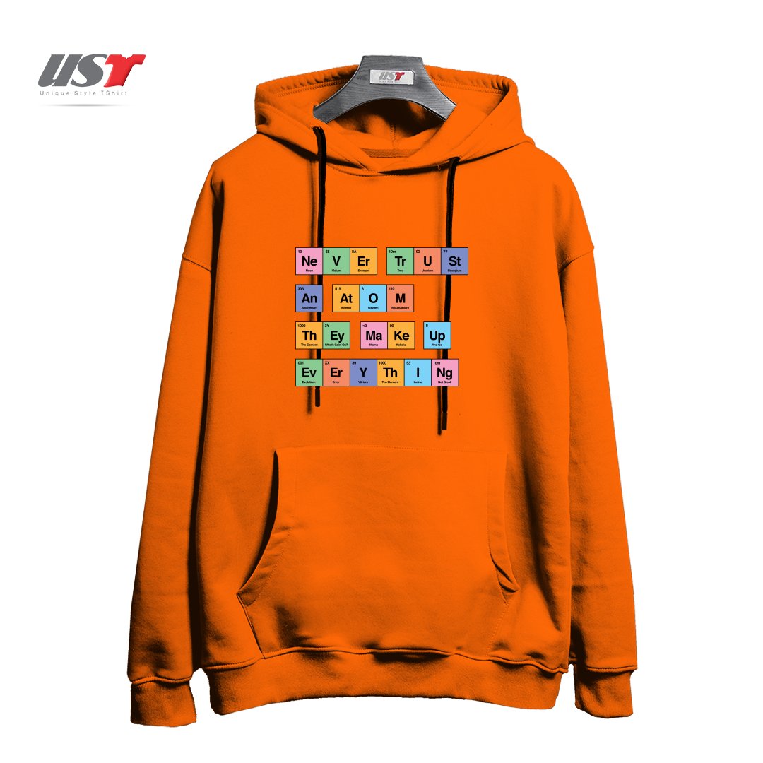 طرح NEVER TRUST AN ATOM THEY MAKE UP EVERYTHING PERIODIC TABLE BY TOBE FONSECA هودی اورسایزرنگ نارنجی