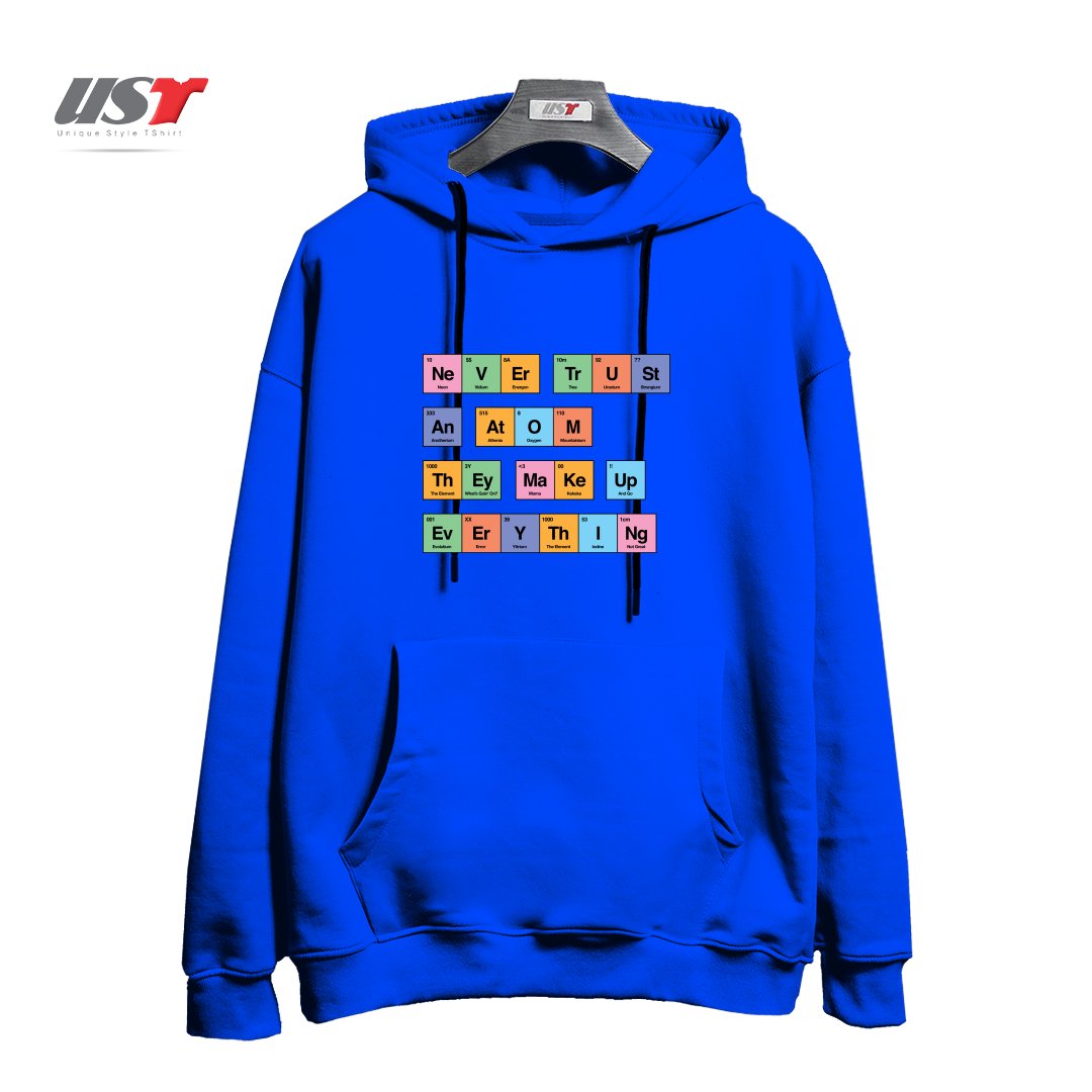 طرح NEVER TRUST AN ATOM THEY MAKE UP EVERYTHING PERIODIC TABLE BY TOBE FONSECA هودی اورسایزرنگ آبی شالی