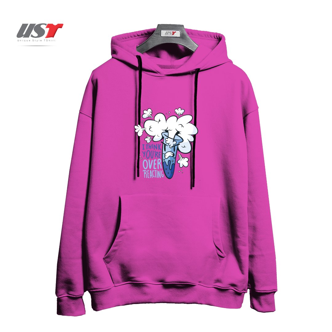 هودی اورسایز طرح I THINK YOU'RE OVER REACTING