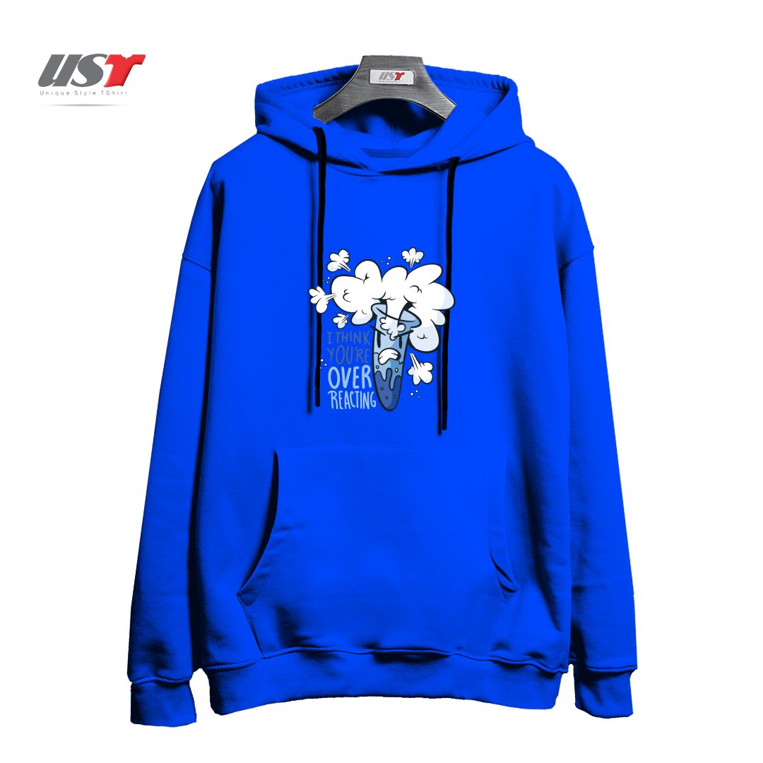 هودی اورسایز طرح I THINK YOU'RE OVER REACTING