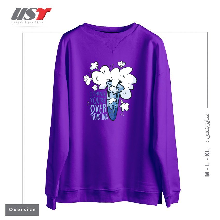 طرح I THINK YOU'RE OVER REACTING سوییشرت اورسایزرنگ بنفش