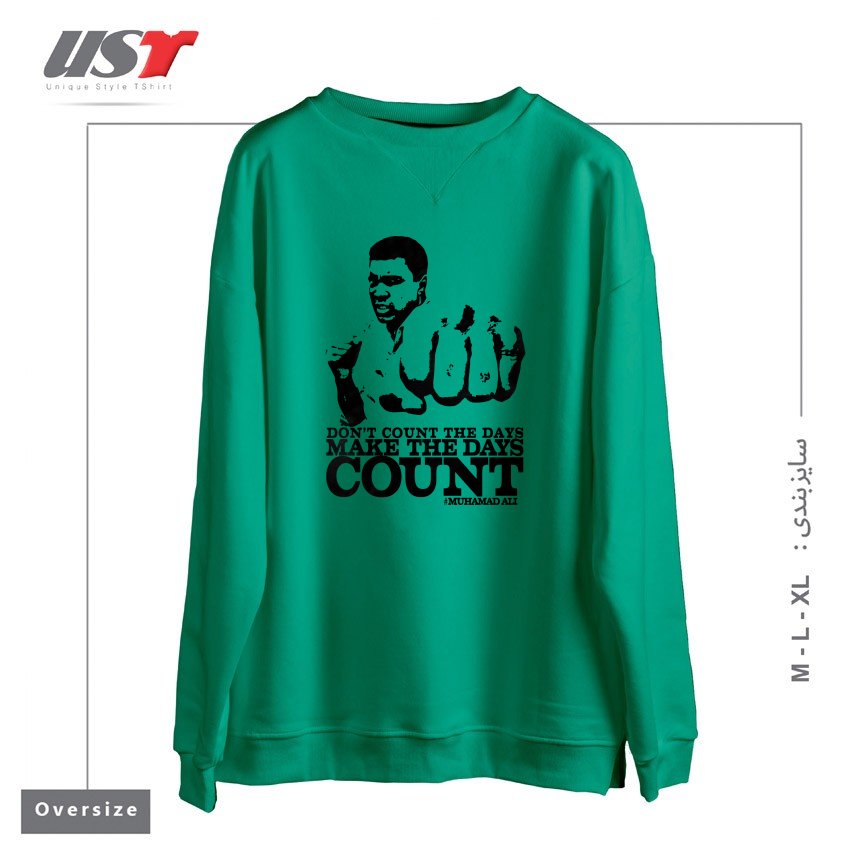 سوییشرت اورسایز طرح MAKE THE DAY COUNT!