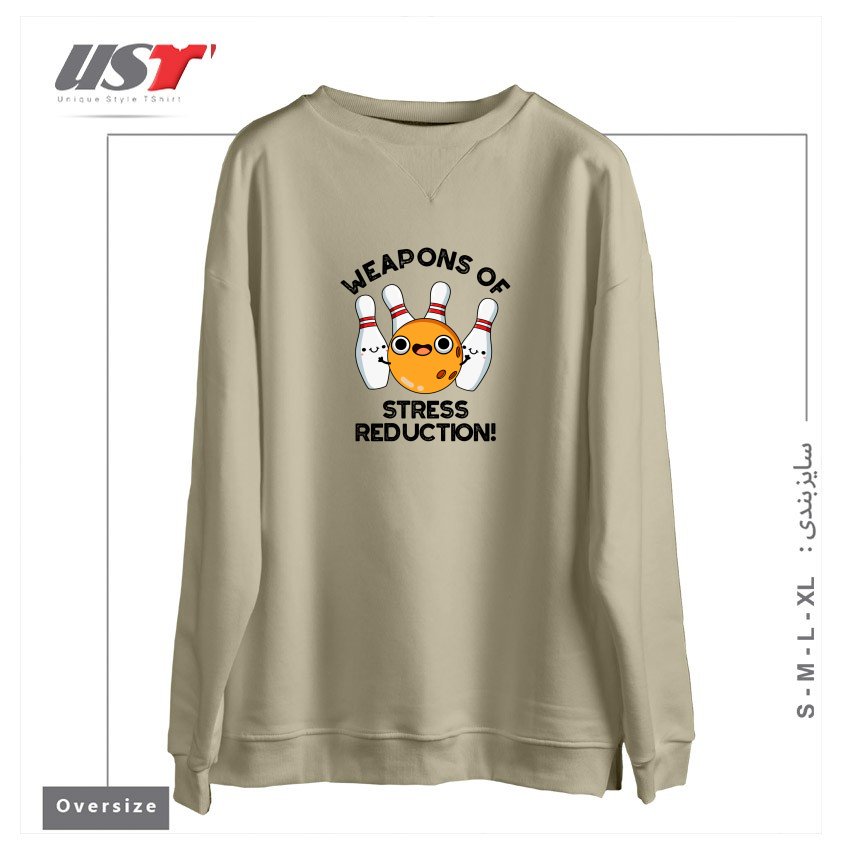 طرح WEAPONS OF STRESS REDUCTION CUTE BOWLING PUN سوییشرت اورسایزرنگ نخودی