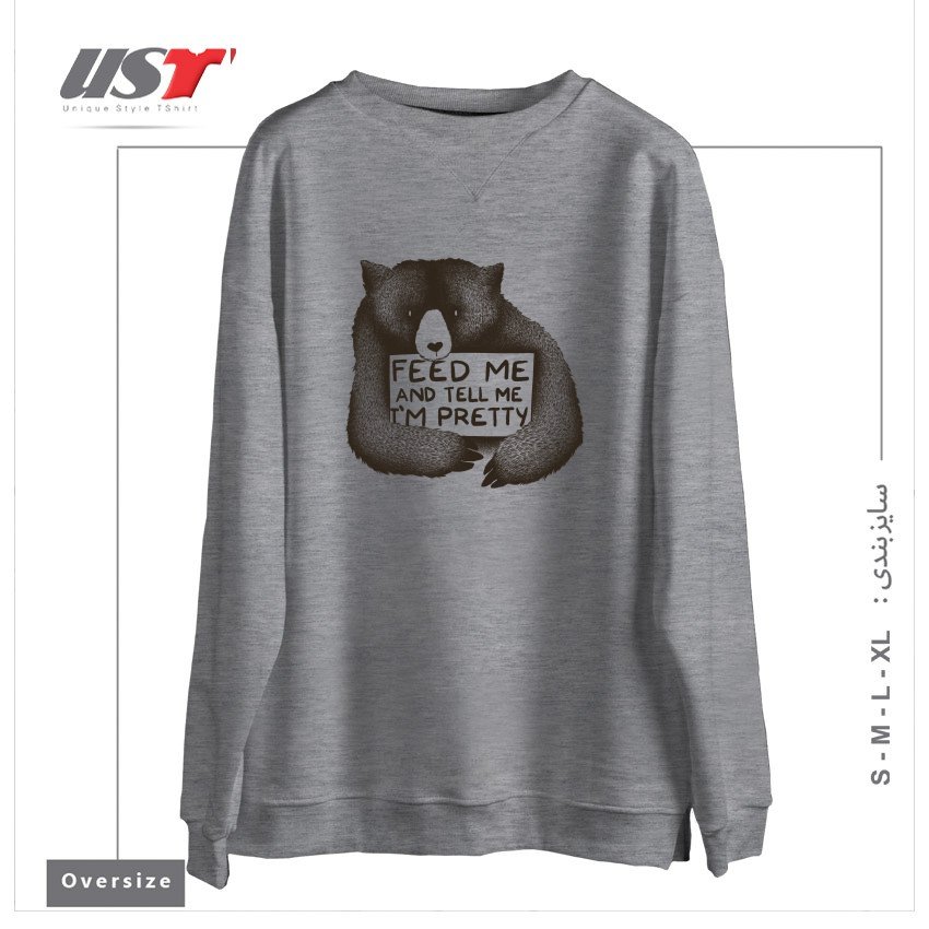 سوییشرت اورسایز طرح FEED ME AND TELL ME I'M PRETTY