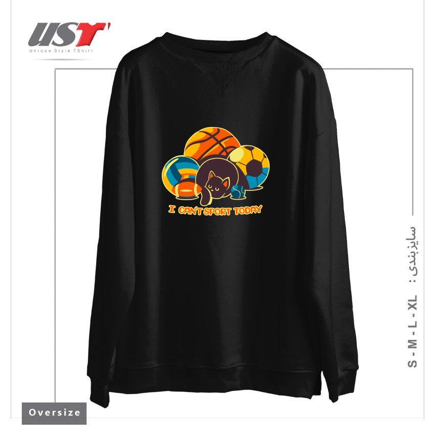 طرح I CAN'T SPORTS TODAY سوییشرت اورسایزرنگ مشکی