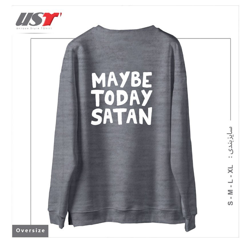 طرح MAYBE TODAY SATAN سوییشرت اورسایزرنگ طوسی ملانژ