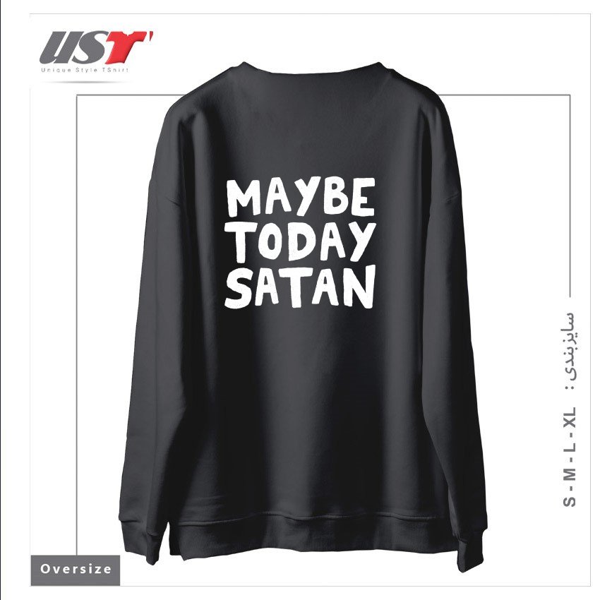 طرح MAYBE TODAY SATAN سوییشرت اورسایزرنگ دودی