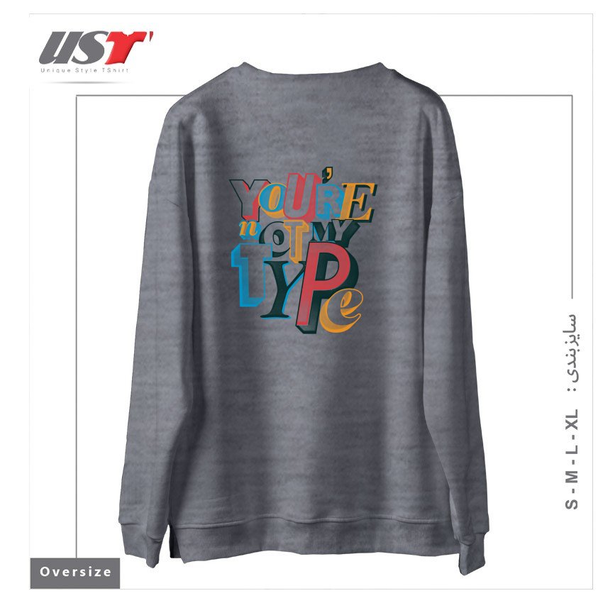 طرح NOT MY TYPE سوییشرت اورسایزرنگ طوسی ملانژ
