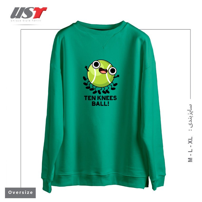 سوییشرت اورسایز طرح TEN KNEES BALL FUNNY TENNIS PUN