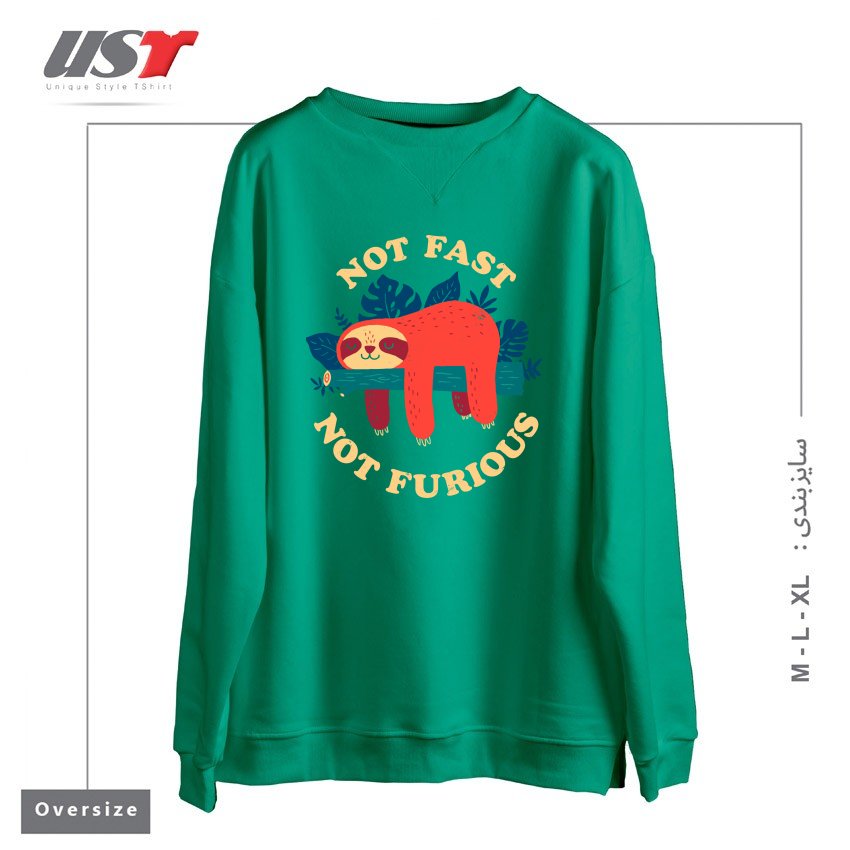 طرح NOT FAST, NOT FURIOUS سوییشرت اورسایزرنگ سبز سدری