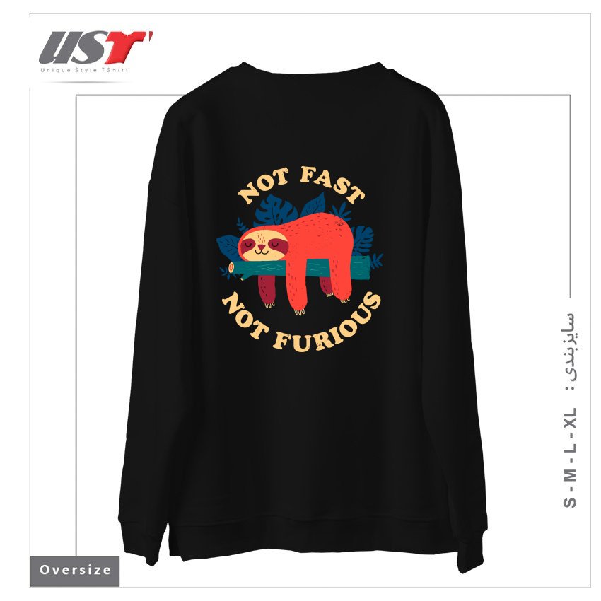 طرح NOT FAST, NOT FURIOUS سوییشرت اورسایزرنگ مشکی