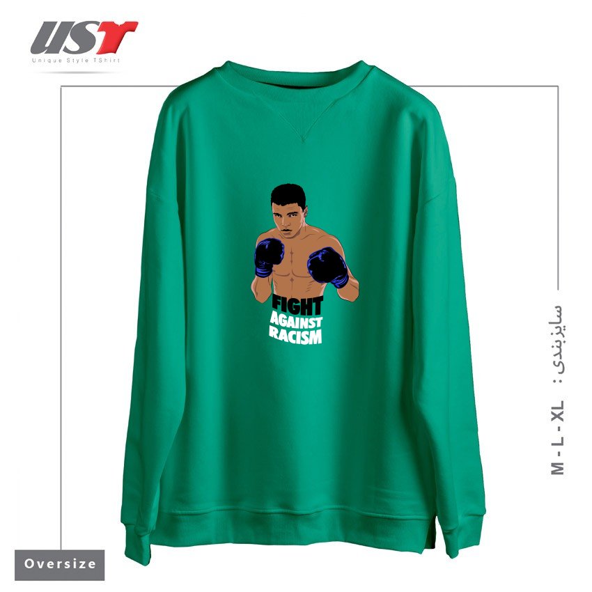 طرح FIGHT AGAINST RACISM سوییشرت اورسایزرنگ سبز سدری