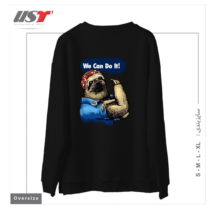 طرح WE CAN DO IT SLOTH سوییشرت اورسایزرنگ مشکی