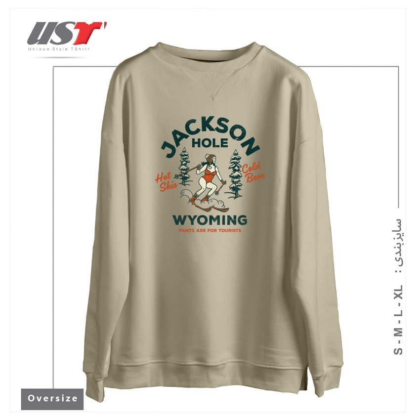 طرح JACKSON HOLE WYOMING PANTS ARE FOR TOURISTS FUNNY RETRO SKIING DESIGN سوییشرت اورسایزرنگ نخودی