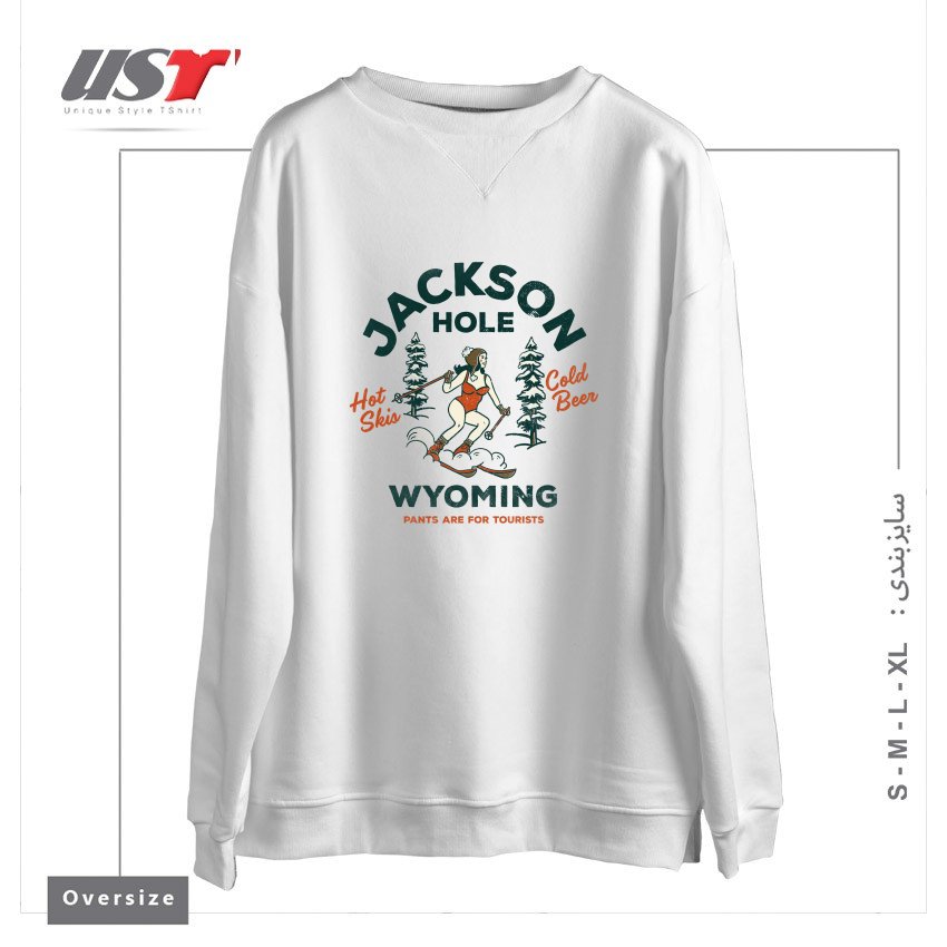 سوییشرت اورسایز طرح JACKSON HOLE WYOMING PANTS ARE FOR TOURISTS FUNNY RETRO SKIING DESIGN