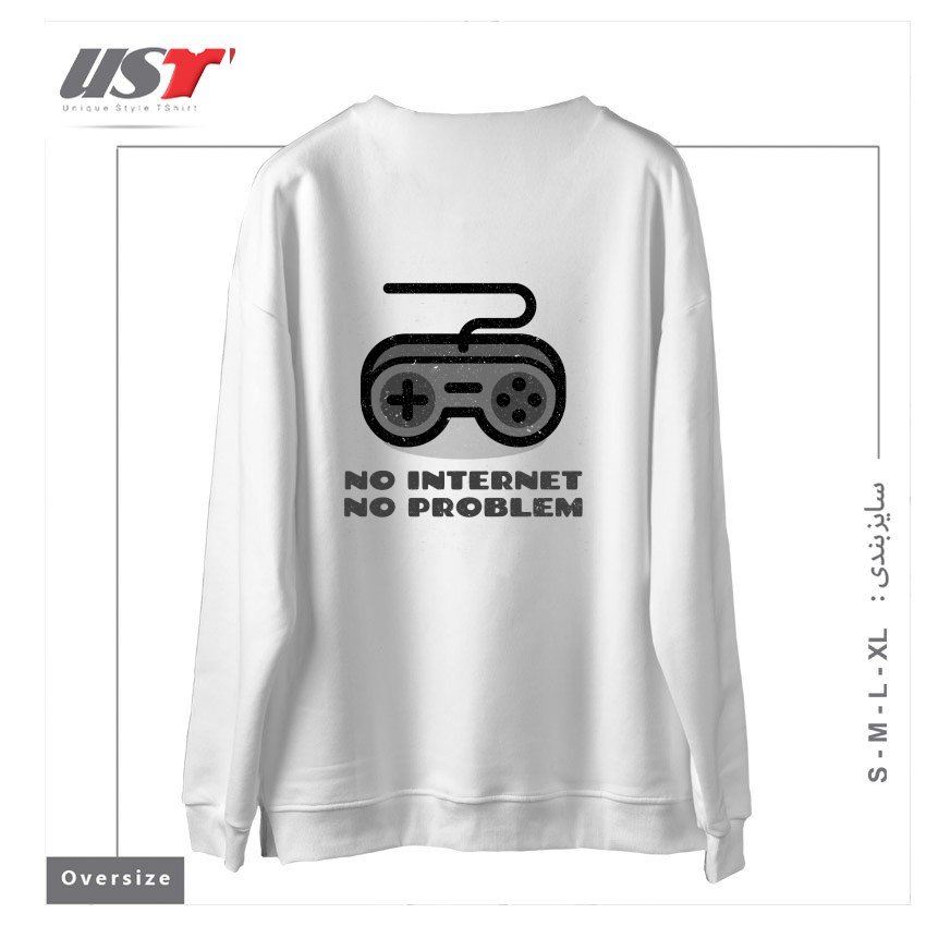 طرح NO INTERNET NO PROBLEM PAD سوییشرت اورسایزرنگ سفید