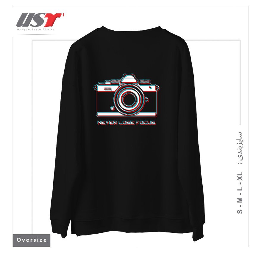 طرح NEVER LOSE FOCUS سوییشرت اورسایزرنگ مشکی