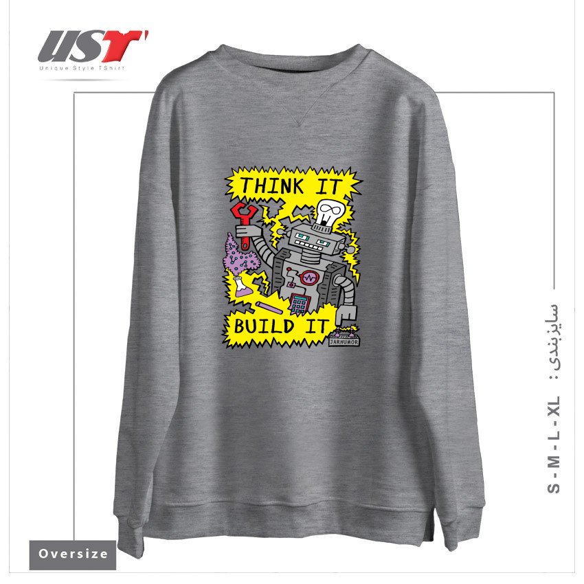 سوییشرت اورسایز طرح THINK BUILD ROBOT
