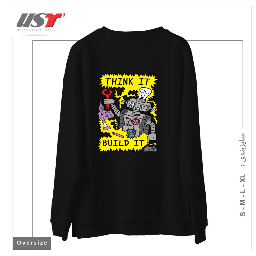 طرح THINK BUILD ROBOT سوییشرت اورسایزرنگ مشکی