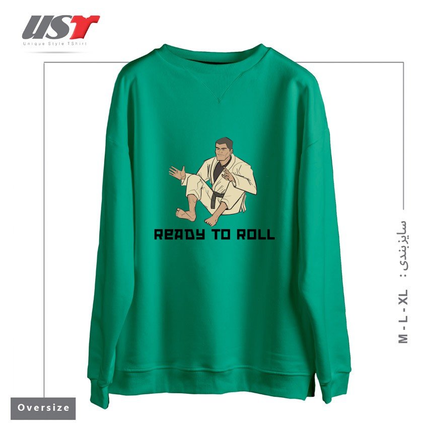 طرح READY TO ROLL سوییشرت اورسایزرنگ سبز سدری