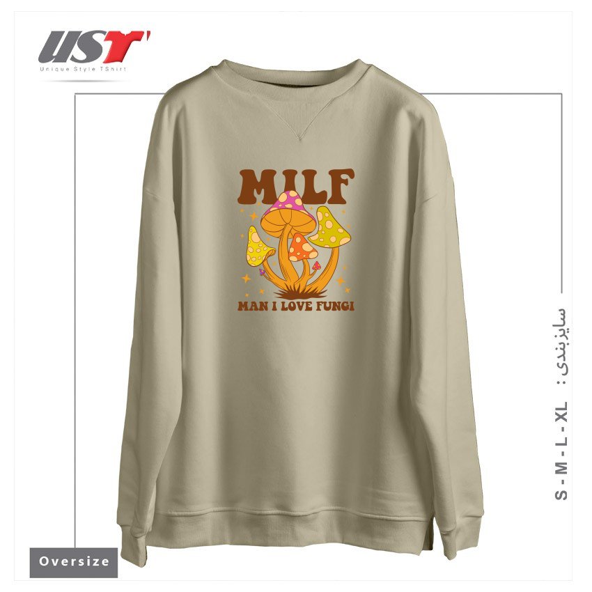 سوییشرت اورسایز طرح MILF - MAN I LOVE FUNGI