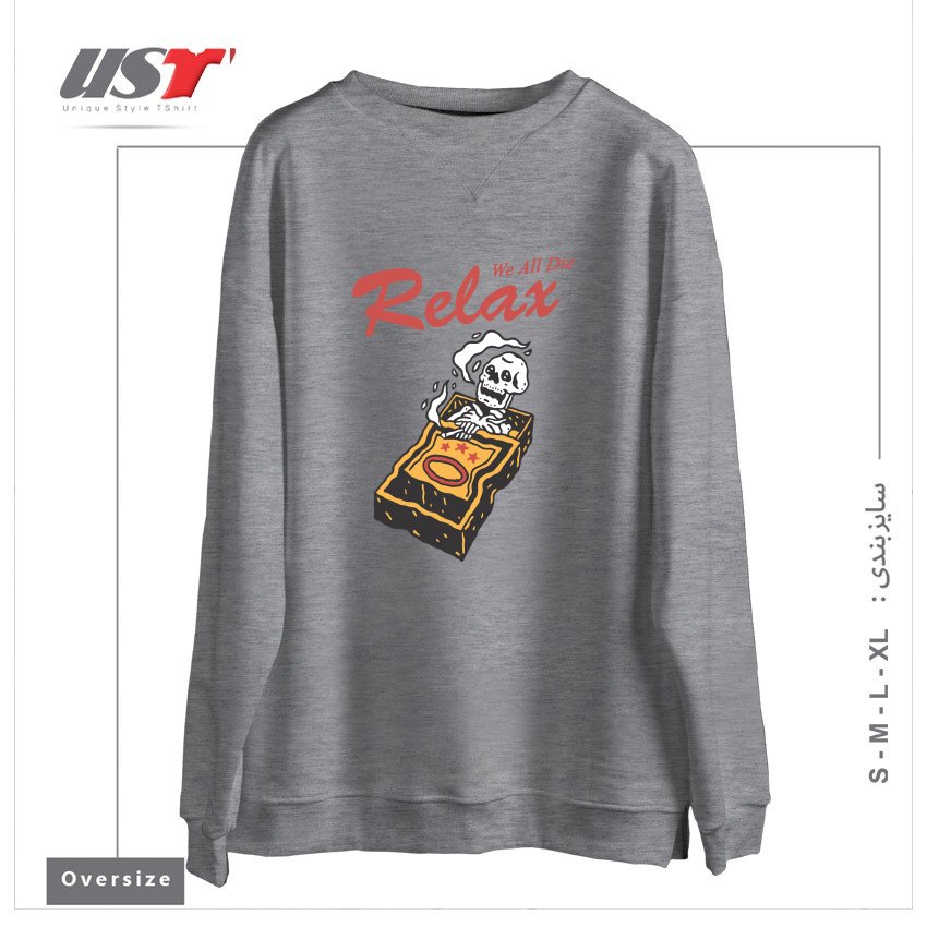 سوییشرت اورسایز طرح RELAX WE ALL DIE
