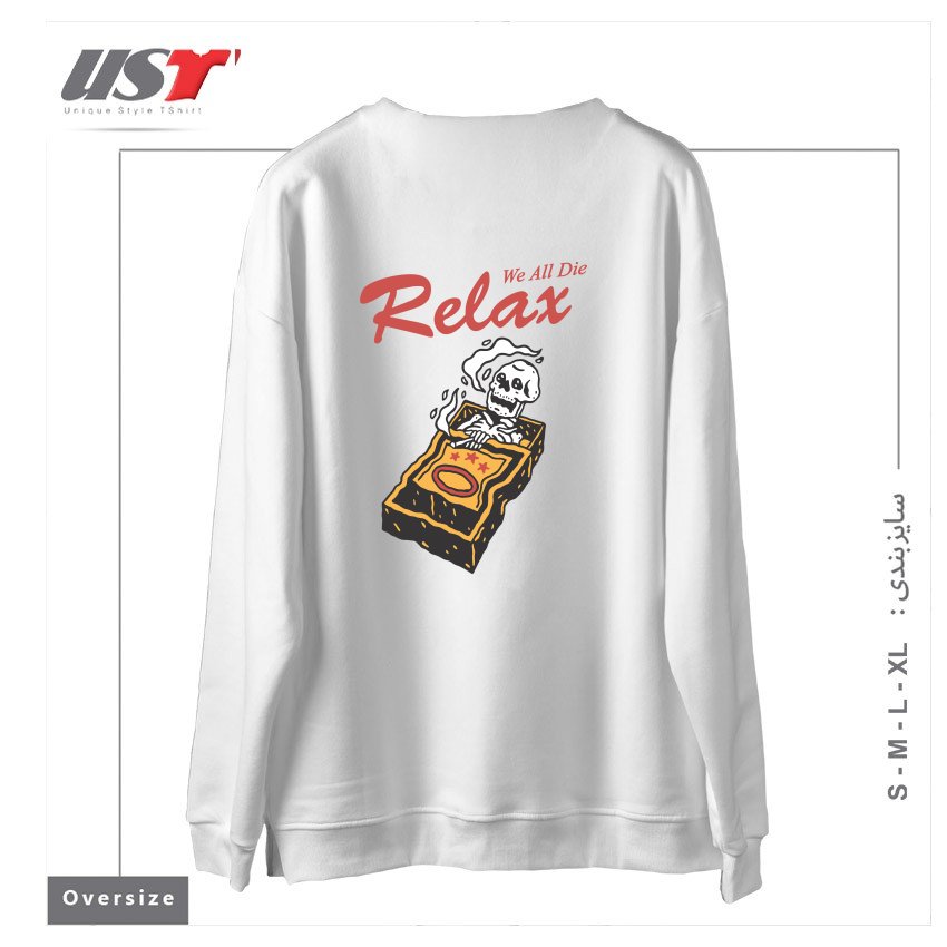 طرح RELAX WE ALL DIE سوییشرت اورسایزرنگ سفید