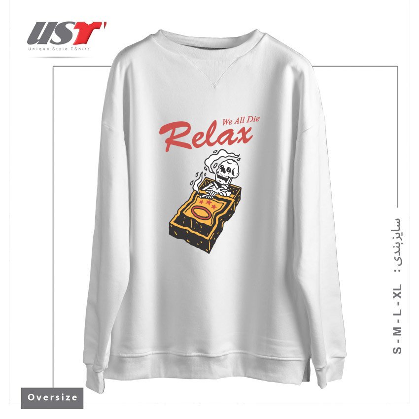 طرح RELAX WE ALL DIE سوییشرت اورسایزرنگ سفید